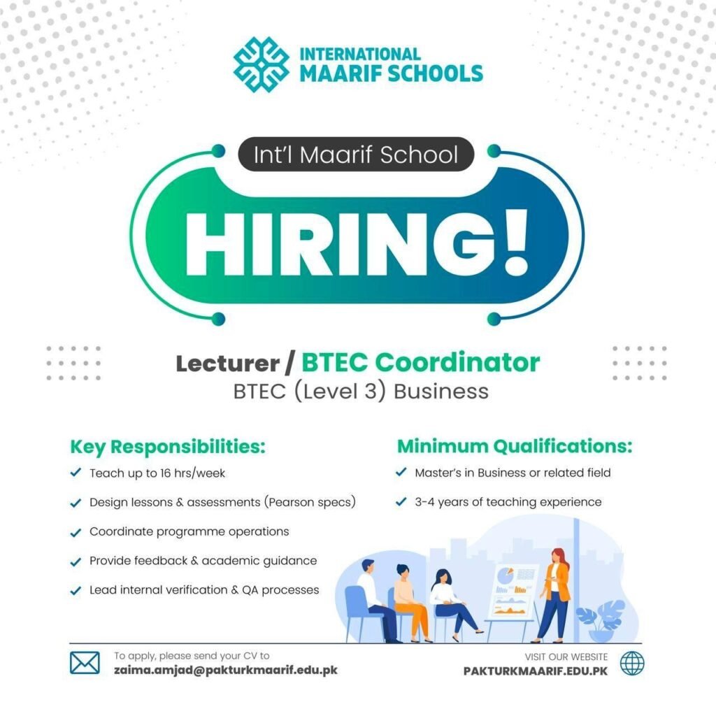 Lecturer & Coordinator BTEC Business Jobs at International Maarif School Islamabad 2025