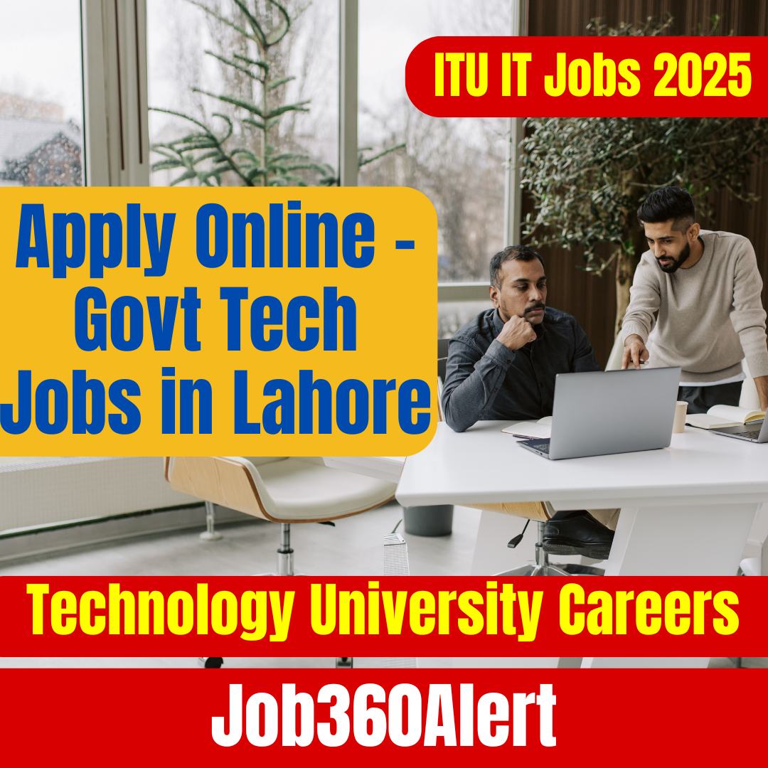 ITU IT Jobs 2025 – Information Technology University Lahore Government Careers