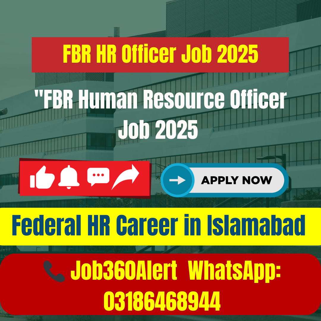 FBR Human Resource Officer Job 2025 – Federal HR Career Opportunity