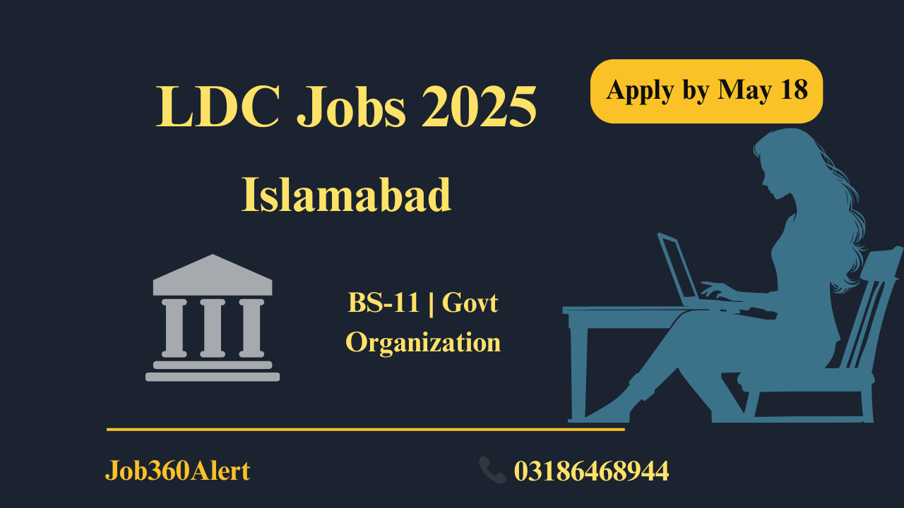 LDC Jobs 2025 Islamabad – Lower Division Clerk BS-11 positions in Government Organization