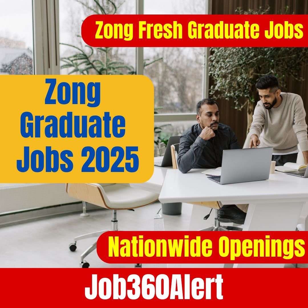 Zong Jobs 2025 – Fresh Graduate Opportunities Across Pakistan