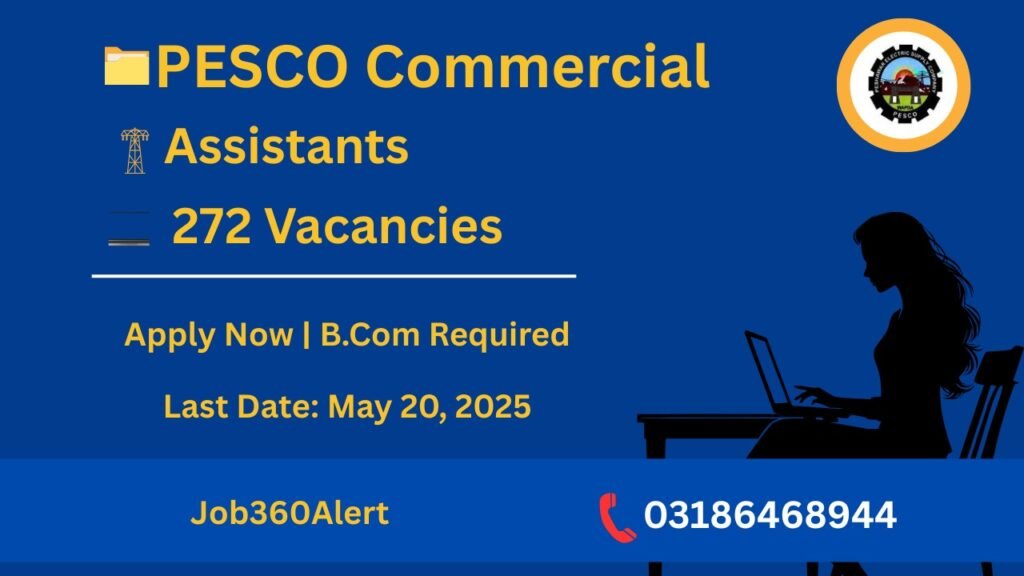 Commercial Assistant jobs at PESCO 2025 – administrative roles for commerce graduates in Pakistan