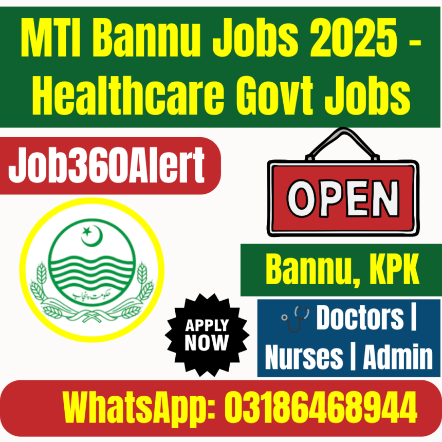 Medical Teaching Institution Bannu Jobs 2025 – Apply for MTI Contract Vacancies