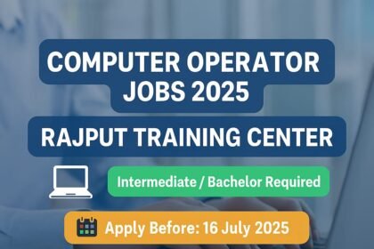 Rajput Training Center Computer Operator job 2025 – Apply Now