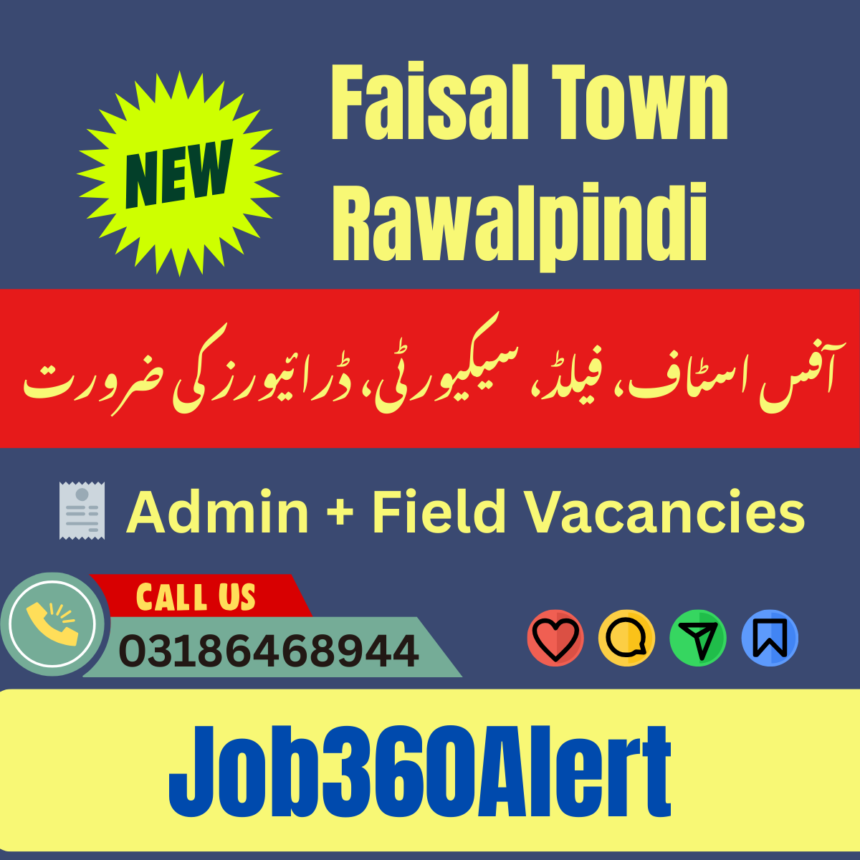 Faisal Town Private Limited Rawalpindi career opportunities 2025 for staff