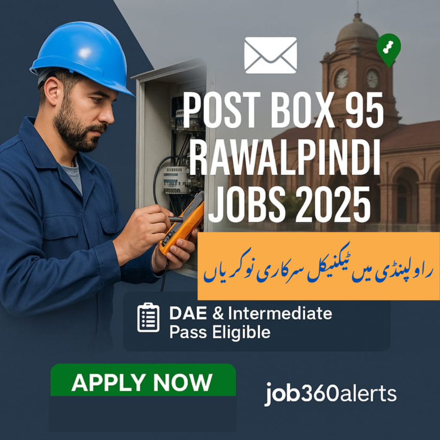 Post Box 95 Rawalpindi job openings 2025 for field technicians and technical staff