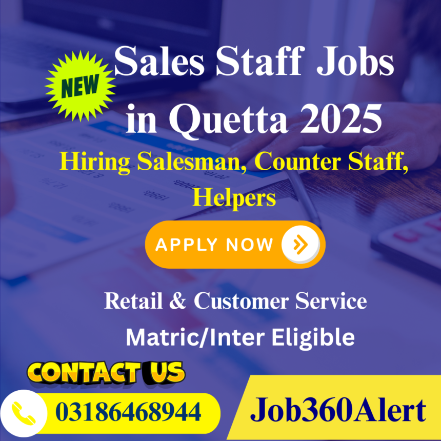 Salesman & Sales Staff Jobs 2025 in Quetta