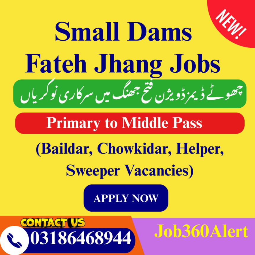 Small Dams Division Fateh Jhang hiring labor staff for irrigation projects 2025