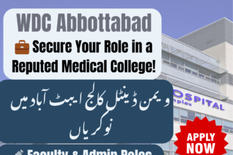 Women Dental College Abbottabad hiring faculty and admin staff 2025