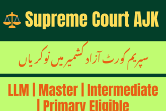 Supreme Court of AJK multiple vacancies for legal and admin staff 2025