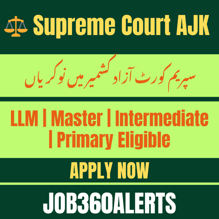 Supreme Court of AJK multiple vacancies for legal and admin staff 2025