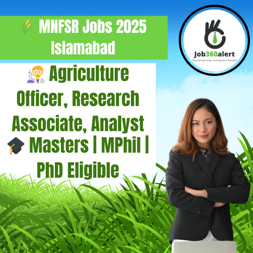 MNFSR Islamabad hiring for agriculture, research, and admin positions 2025