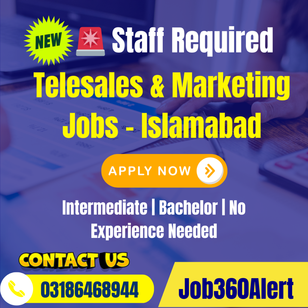 📞 Telesales & Marketing Staff Jobs 2025 – Islamabad – Apply by 26 July